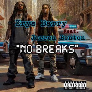 No Breaks (feat. Jarren Benton) (Explicit)
