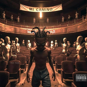 Mi camino. (Explicit)