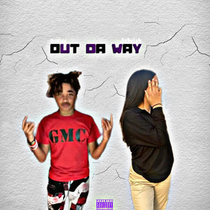 Out Da Way (Explicit)