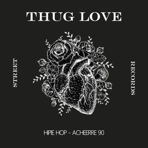 THUG LOVE (Explicit)