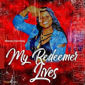 My Redeemer Lives (Explicit)