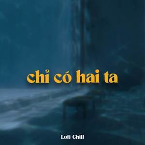 BEAT Chỉ Có Hai Ta (Lofi)