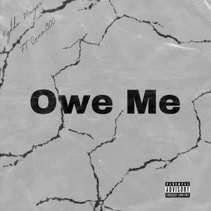 Owe Me (Explicit)