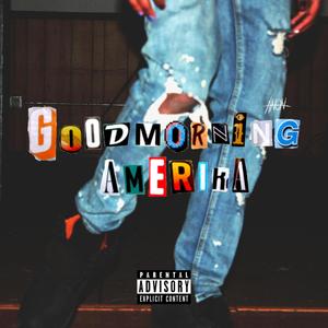 Goodmorning Amerika (Explicit)