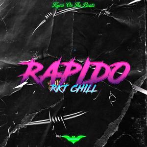 RAPIDO - RKT CHILL (Explicit)