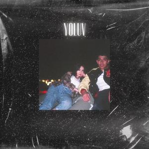 YOLUV (feat. T Babe) [Explicit]