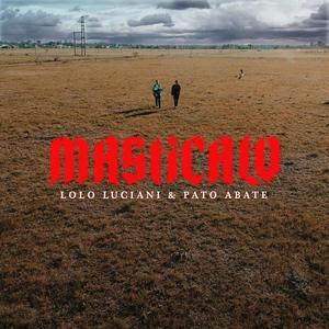 Masticalo (feat. Pato Abate) [Explicit]