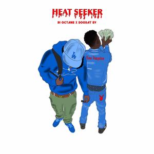 HEAT SEEKER (feat. DOODAT EV) (Explicit)