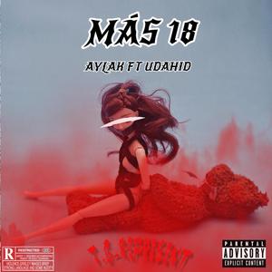 MÁS 18 (feat. UDAHID) (Explicit)