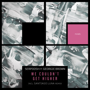 We Couldn't Get Higher (Santiago Luna Remix)