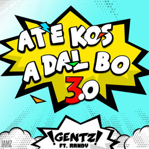 ATE KOS A DAL BO 3.0 (feat. Randy Leroy)