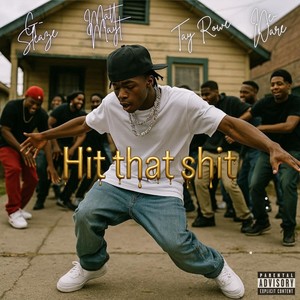 Hit That **** (Explicit)