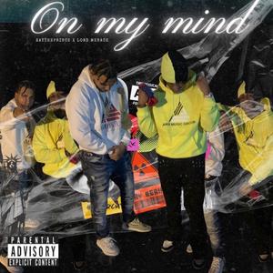 On My Mind (feat. Lord Menace)