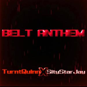 Belt Anthem (feat. SityStar Jay) [Explicit]