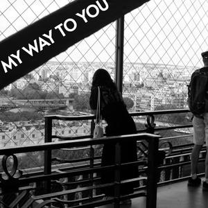 My Way To You