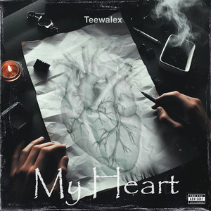 My Heart (Explicit)