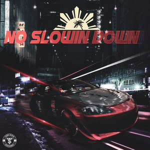 No Slowin' Down (Explicit)