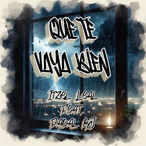 Que Te Vaya Bien (Versión Nueva) (feat. Itzel Leal)