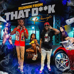 Runnin From That Dick (feat. T99zy) (Explicit)