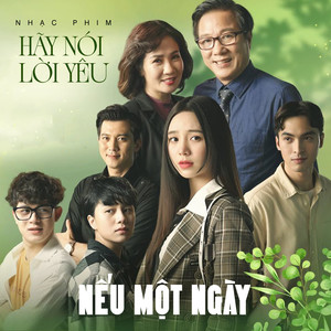 Nếu Một Ngày (Hãy Nói Lời Yêu OST)