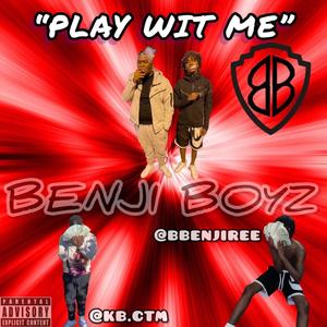 Play wit me (feat. BenjiKb) [Explicit]