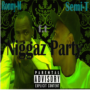 Niggaz Party (Explicit)