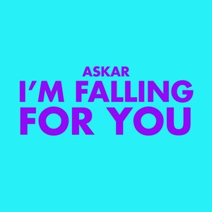 I'm Falling for You