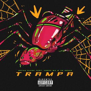 Trampa (feat. Cross MX & YG Greed) [Explicit]