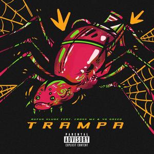 Rufus Kluge - Trampa (feat. Cross MX & YG Greed) (Explicit)