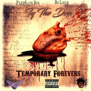 Temporary Forevers (Explicit)