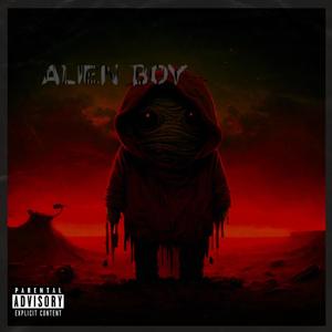 Alien Boy (Explicit)