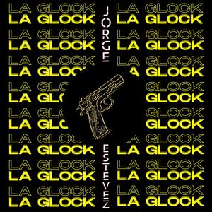 La Glock (Explicit)