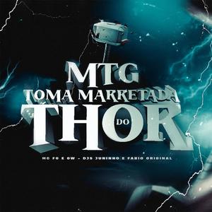 MTG TOMA MARRETADA DO THOR (MC FG E GW) (feat. DJ FABIO ORIGINAL)