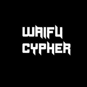 Waifu Cypher