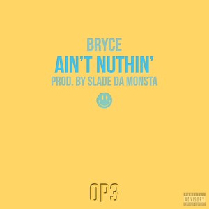 Ain't Nuthin' (Explicit)