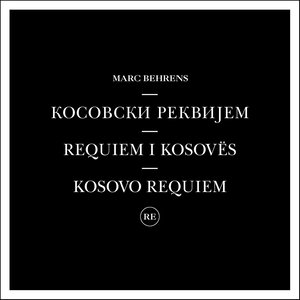 Kosovski Rekvijem - Requiem I Kosovës - Kosovo Requiem