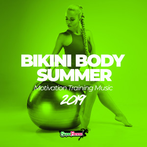 Bikini Body Summer 2019: Motivation Training Music