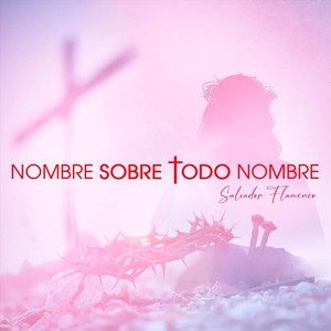 Nombre Sobre Todo Nombre