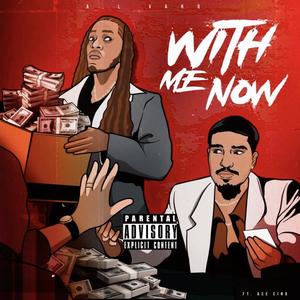 With Me Now (feat. Ace Cino) [Explicit]