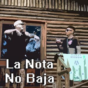 La Nota No Baja (Explicit)