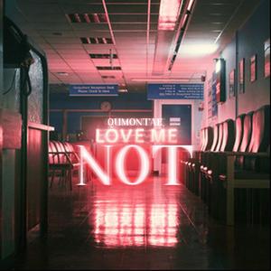 Love Me Not (Explicit)