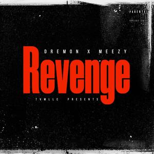 Revenge (feat. 60 Meezy) [Explicit]