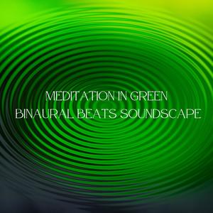 Meditation in Green: Binaural Beats Soundscape