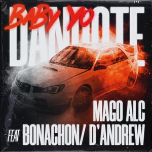 Baby Yo Dándote (feat. Bonachon & D'Andrew) [Explicit]