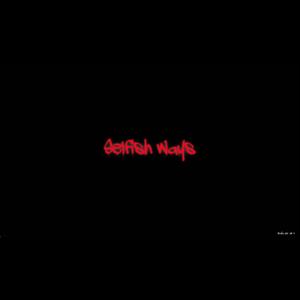 Selfish Ways (feat. POSEY) [Explicit]