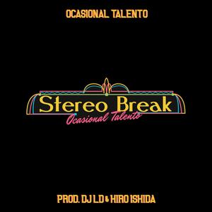Stereo Break (Explicit)