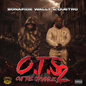 O.T.S 2 (Out The Struggle 2) [Explicit]