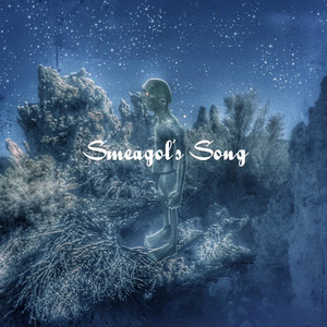 Smeagol's Song