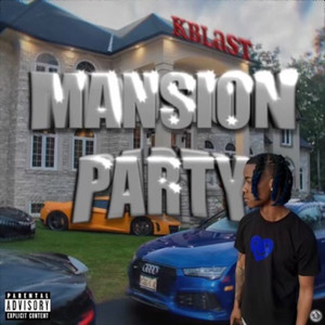 Mansion Party (Explicit)