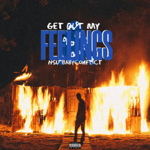 Get Out My Feelings (Explicit)